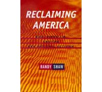 Randy Shaw Reclaiming America (Tascabile)