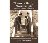Randy Skretvedt The Laurel & Hardy Movie Scripts, Volume 2 (Tascabile)