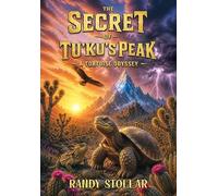 Randy Stollar The Secret of Tu'ku's Peak (Copertina rigida)