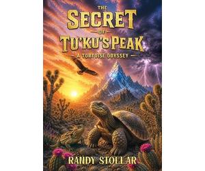 Randy Stollar The Secret of Tu'ku's Peak (Copertina rigida)