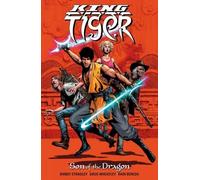 Randy Stradley King Tiger: Son of the Dragon (Tascabile)