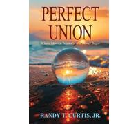 Randy T Curtis Perfect Union (Tascabile)