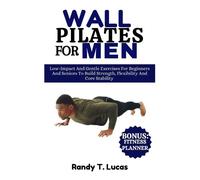 Randy T Lucas Wall Pilates for Men (Tascabile)