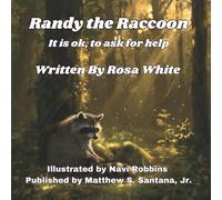 Randy the Raccoon: It Is OK to Ask for Help