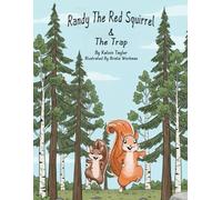Randy The Red Squirrel & The Trap