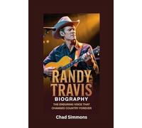 RANDY TRAVIS BIOGRAPHY: The Enduring Voice That Changed Country Forever