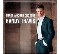 Randy Travis Three Wooden Crosses: The Inspirational Hits of Randy Travis (CD)