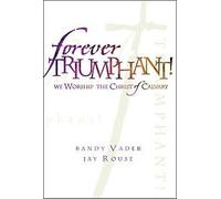 Randy Vader - Forever Triumphant! (We Worship the Christ of Calvary) (UK Import)