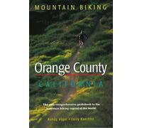 Randy Vogel Larry Kuechlin Mountain Biking Orange County California (Tascabile)