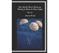 Randy Walsh The Apollo Moon Missions Part II (Tascabile)