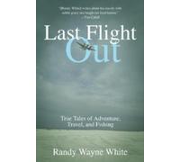 Randy Wayne White Last Flight Out (Tascabile)