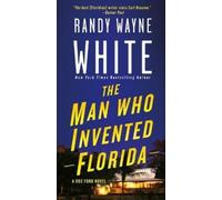 Randy Wayne White The Man Who Invented Florida (Tascabile) Doc Ford Novels
