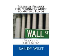 Randy West Personal Finance for Beginners Guide to Mutual Funds (Tascabile)