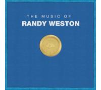 Randy Weston - The Music Of Randy Weston