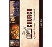 Randy White The Church Graphically Presented (Copertina rigida)
