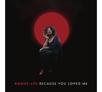 Ranee Lee Because You Loved Me (CD)