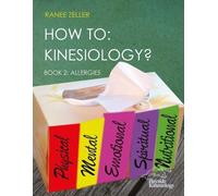 Ranee Zeller How to (Tascabile) How To: Kinesiology?