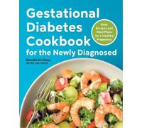 Ranelle Kirchne Gestational Diabetes Cookbook for the Newly Diagnose (Tascabile)