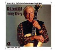 Jimmy Raney Trio Featuring George Mraz And Lewis Nash But Beautiful (CD) Album