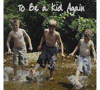 Raney, Sherman - To Be A Kid Again