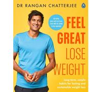 Rangan Chatterjee Feel Great Lose Weight (Tascabile)