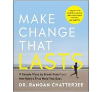 Rangan Chatterjee Make Change That Lasts (B&w Illustrations) (Tascabile)