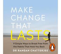 Rangan Chatterjee Make Change That Lasts (Color Illustrations) (Tascabile)