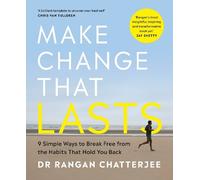 Rangan Chatterjee Make Change That Lasts (Tascabile)