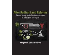 Rangarirai Gavin Muchetu After Radical Land Reform (Tascabile)