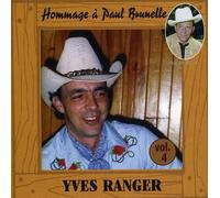 Ranger, Yves - Vol. 4-Hommage A Paul Brunelle