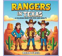 Rangers in Texas: A Coloring Book for Kids and Adults