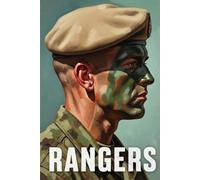 RANGERS: The Legacy, Units, and Missions of America's Elite Warriors