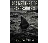 Rangeshore 3: Against The Tide