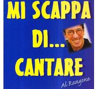 Rangone Al - Mi Scappa Di...Cantare
