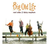 Rani Arbo Big Old Life (CD) Album