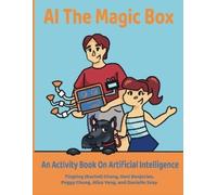 Rani Banjarian Danielle Seay Peggy Chung AI The Magic Box (Tascabile)