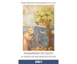 Raniero Cantalamessa Enamorado de Cristo (Tascabile)