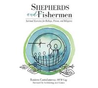 Raniero Cantalamessa Shepherds and Fishermen (Tascabile)
