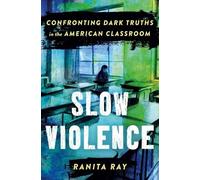Ranita Ray Slow Violence (Copertina rigida)