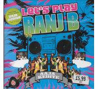 Ranj B - Lets Play - Aaja Khedye - Nuovo Bhangra Suono Pista CD