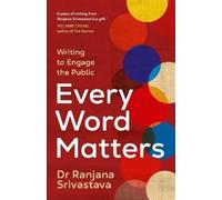 Ranjana Srivastava Every Word Matters (Tascabile)