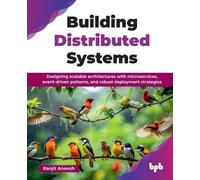 Ranjit Aneesh Building Distributed Systems (Tascabile)