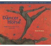 Ranjit Hoskote The Dancer on the Horse Reflections on the Art (Copertina rigida)