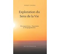 Ranjot Singh Chahal Exploration du Sens de la Vie (Tascabile)