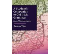 Ranke De Vries A Student's Companion to Old Irish Grammar (Tascabile)