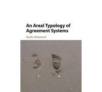 Ranko Matasović An Areal Typology of Agreement Systems (Tascabile)
