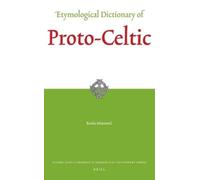 Ranko Matasovic Etymological Dictionary of Proto-Celtic (Copertina rigida)