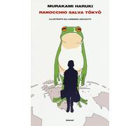 Ranocchio salva Tokyo - Murakami Haruki