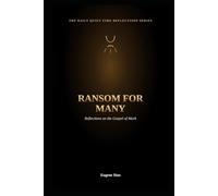 Ransom for Many: Reflections on the Gospel of Mark