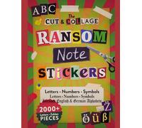 Ransom Note Stickers Book: 2000+ Cut & Collage Mismatched Letters, Numbers, and Symbols for Anonymous Gifts, Mystery Correspondence, and Scrapbooking (English & German Alphabets)